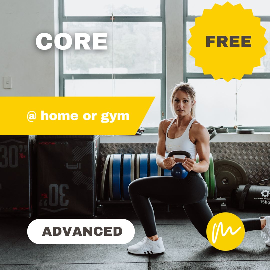 CORE @ HOME OR GYM - Advanced